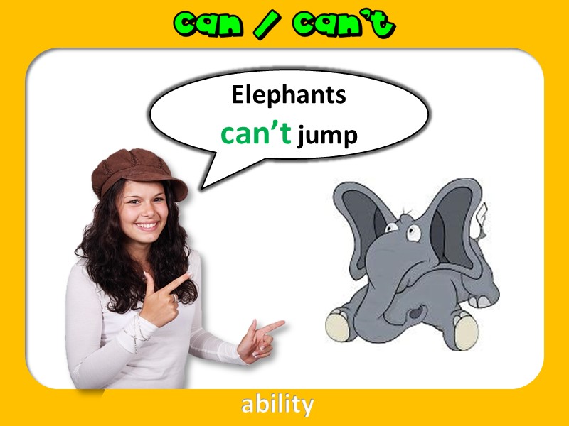 Elephants can’t jump ability